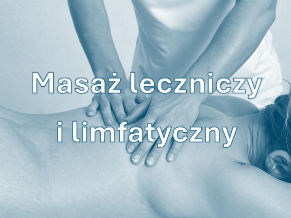 Masaż leczniczy i limfatyczny